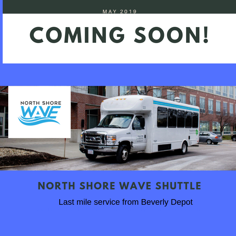 Beverly connector Shuttle will hit the road in May! NorthShore TMA